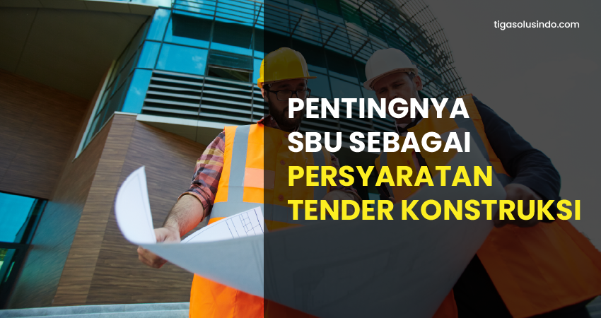persyaratan tender konstruksi