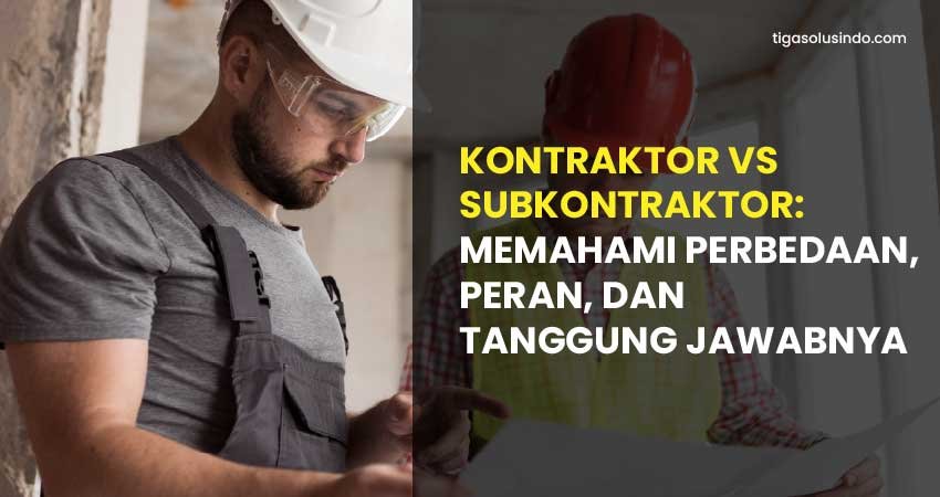 kontraktor dan subkontraktor