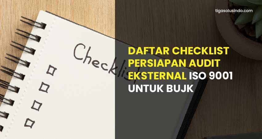 daftar checklist audit eksternal iso 9001